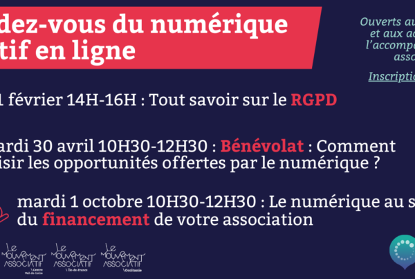 Visuel de présentation, texte sur fond bleu. Les rendez-vous du numérique en ligne - jeudi 1er février, 14h-16h : Tout savoir sur le RGPD - mardi 30 avril 10h30-12h30 : bénévolat : comment saisir les opportunités offertes par le numérique ? - mardi 1er octobre : 10h30-12h30 : le numérique au service du financement de votre association Ouvert aux association et aux acteurs·rices de l'accompagnement des associations Inscription nécessaire. En bas, les logos des Mouvements Associatifs régionaux et du programme PANA